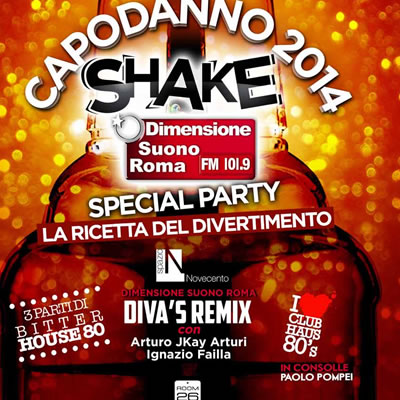 Il Capodanno 2015 è Shake: il nuovo modo di divertirsi nella capitale